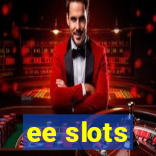 ee slots